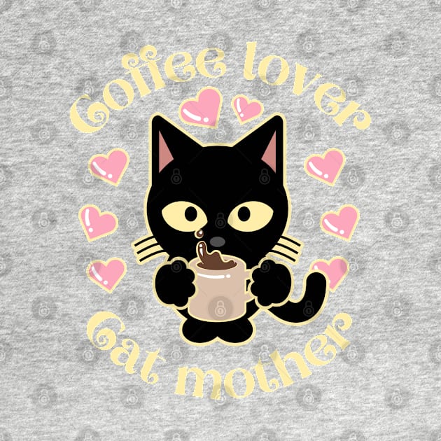 Coffee Lover Cat Mother by FullOnNostalgia